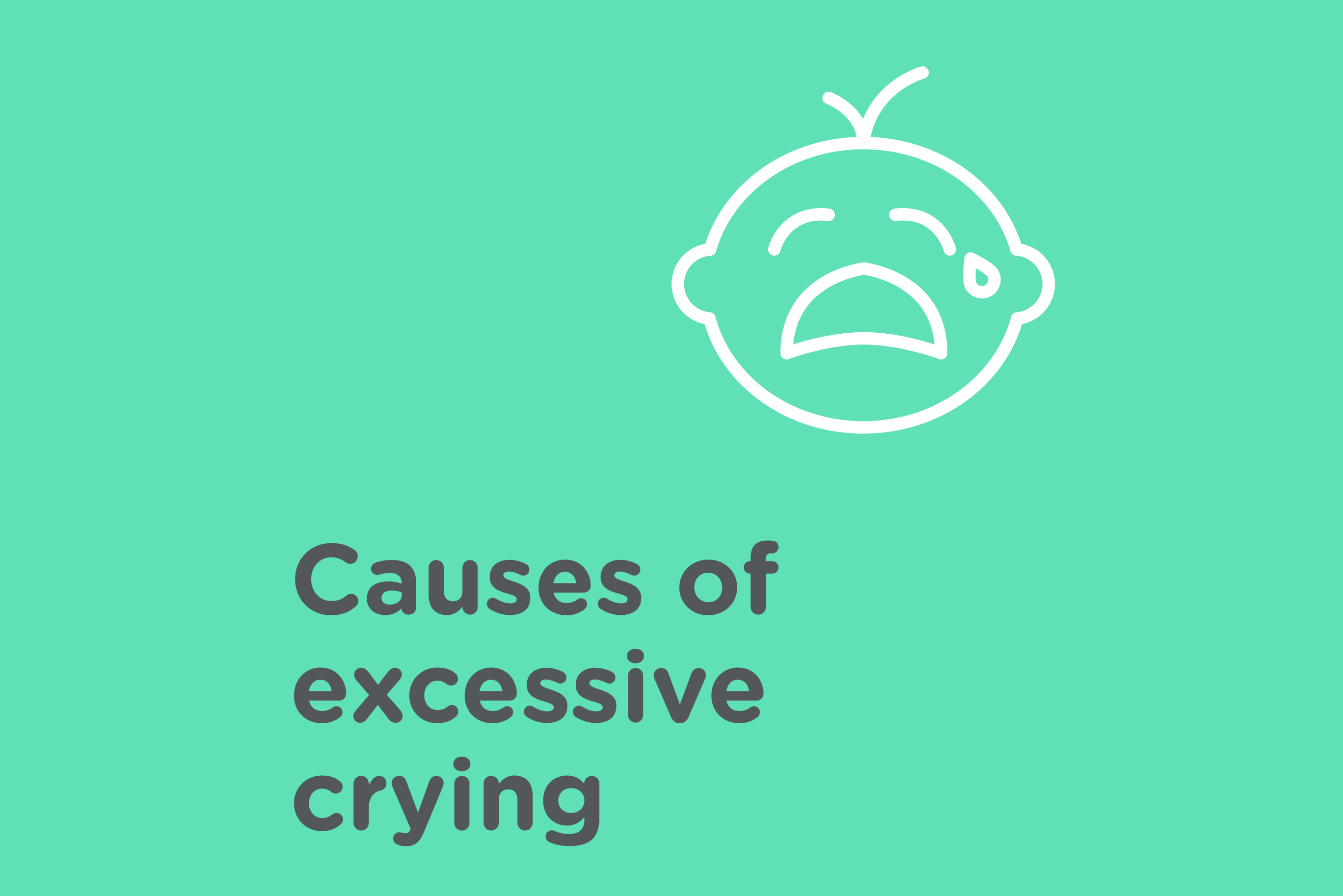 Baby crying icon with writing Causes of excessive crying