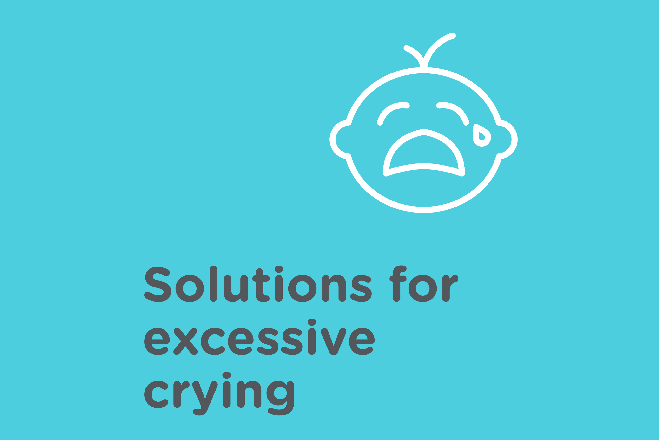 Solutions for excessive crying with a crying baby icon