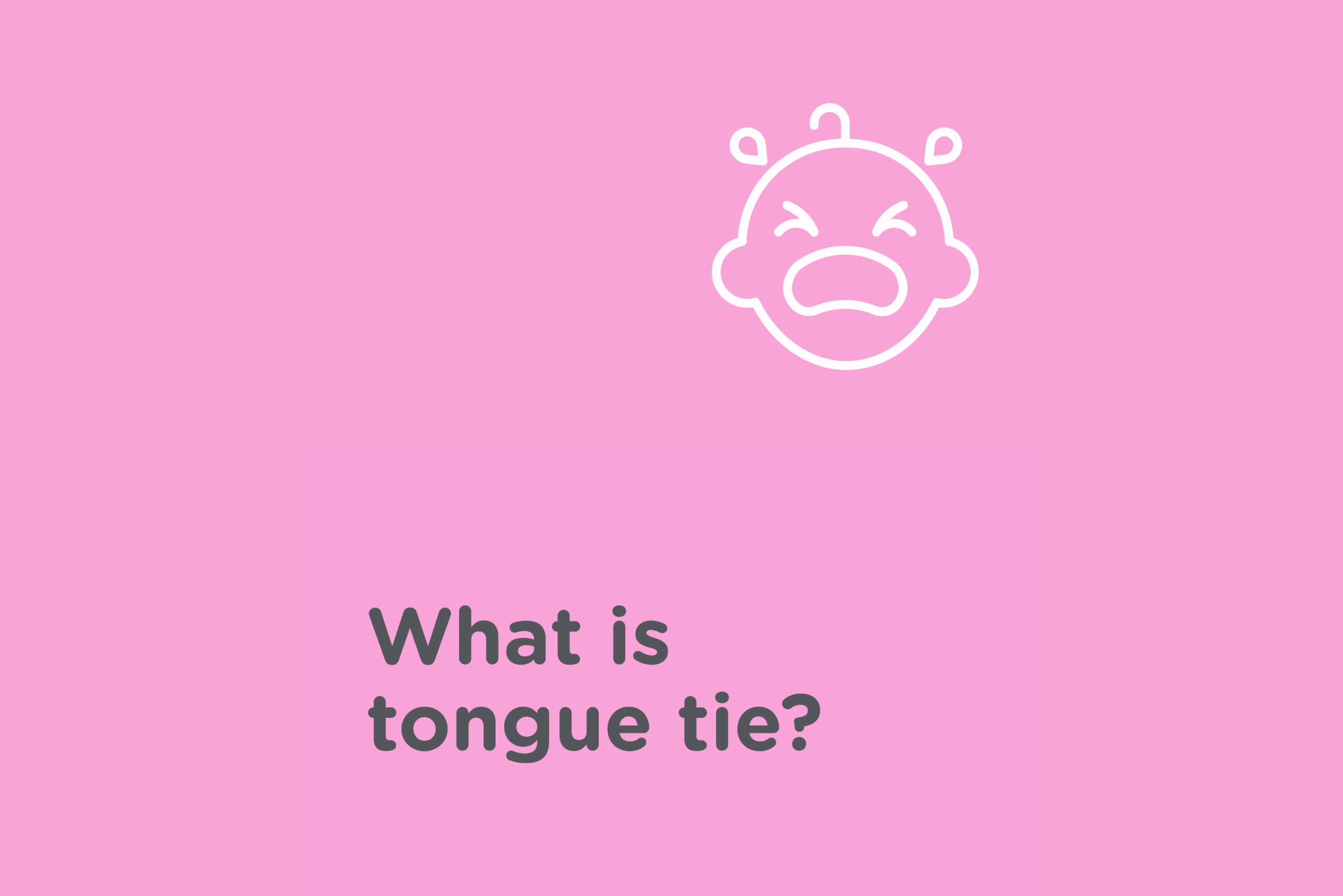 What is tongue tie? and crying baby icon